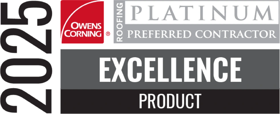 2025 Owens Corning Roofing Platinum Preferred Contractor Product Excellence award